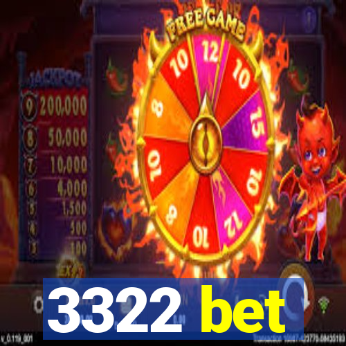 3322 bet